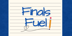 Finals Fuel