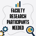 Faculty research participants needed