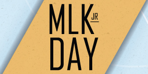 MLK, Jr. Day Closing