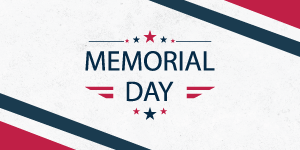 Memorial Day Closing